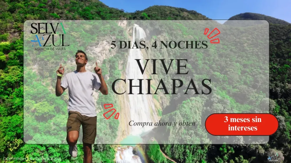 Paquete Vive Chiapas 5 días 4 noches. 2x1